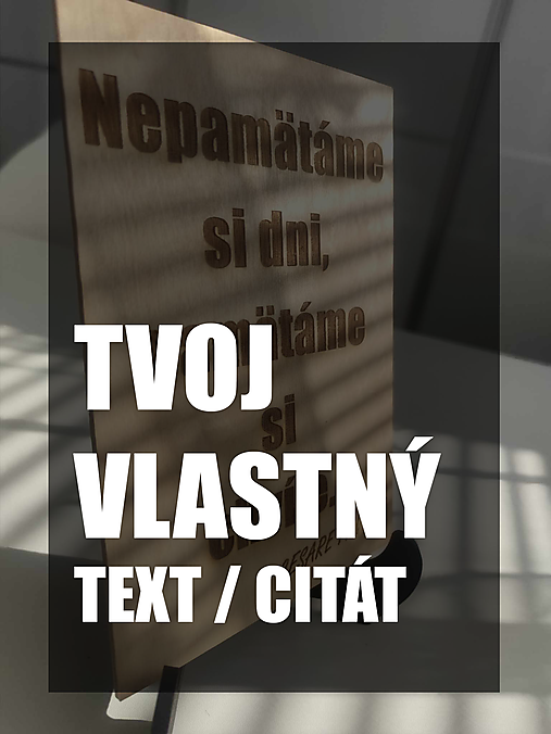 Tabuľky - Tvoj citát / text ? Tabuľka s vlastným textom a stojanom  - 17646308_