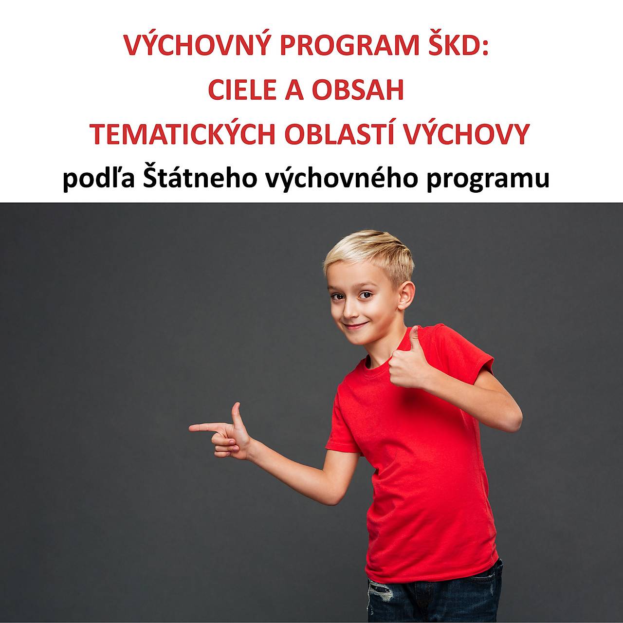 ŠKD > VÝCHOVNÝ PROGAM: CIELE A OBSAH TOV - metodická príručka