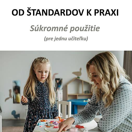 MŠ > OD ŠTANDARDOV K PRAXI - súkromné použitie