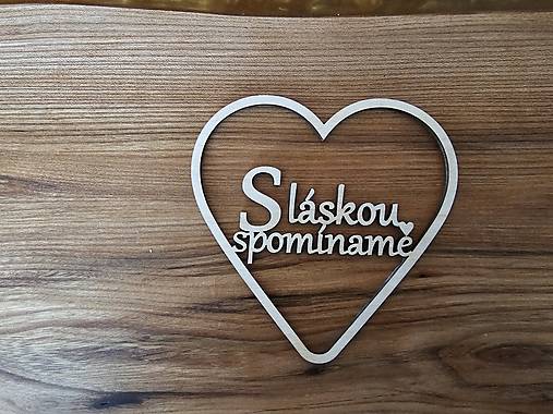 Dekorácie - Srdiečko - S láskou spomíname / biely plast 4mm - preglejka 3mm / - 17777587_