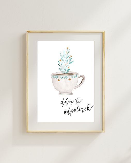 DÁM TI ODPOČINOK - art print