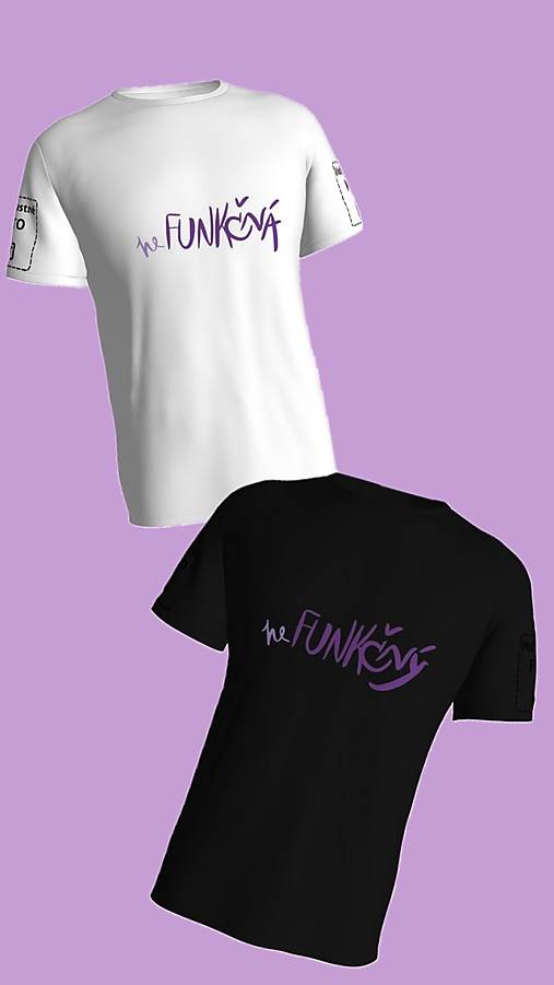 Unisex tričko pre nefunkčných ale štýlových
