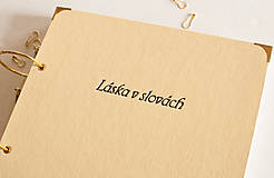 Papiernictvo - Láska v slovách - svadobná kniha hostí / fotoalbum - 17844747_