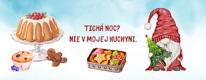 Nádoby - Vianočný hrnček „Tichá noc? Nie v mojej kuchyni.“ - 17938419_