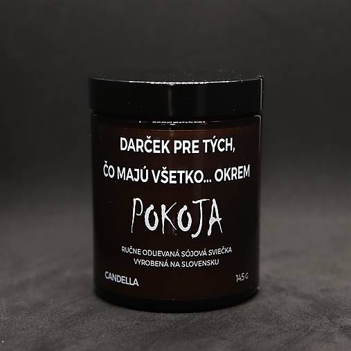 DARČEK PRE TÝCH, ČO MAJÚ VŠETKO OKREM POKOJA sójová sviečka