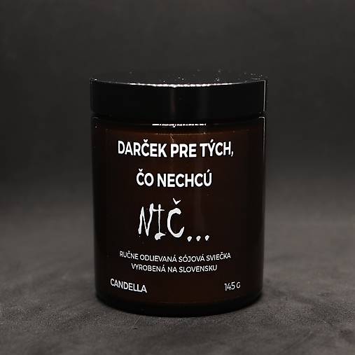 DARČEK PRE TÝCH, ČO NECHCÚ NIČ sójová sviečka