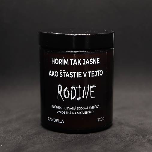 HORÍM TAK JASNE, AKO ŠŤASTIE V TEJTO RODINE sójová sviečka