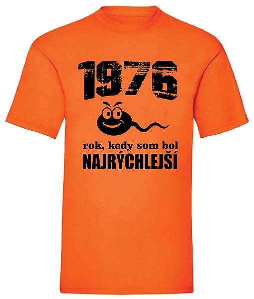 Pánske oblečenie - Rok, kedy som bol najrýchlejší (Oranžová) - 18029269_