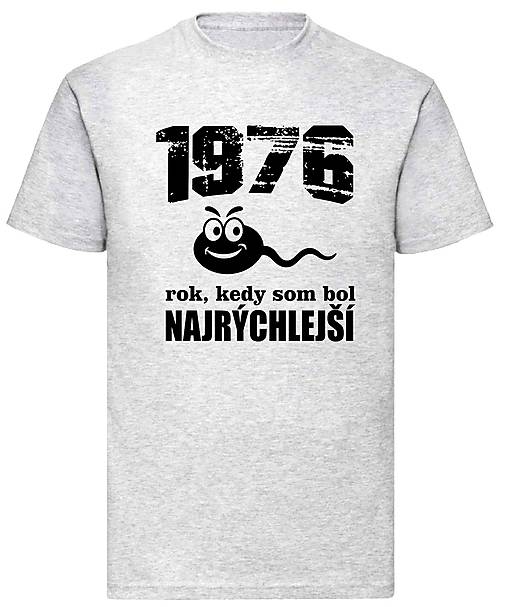 Pánske oblečenie - Rok, kedy som bol najrýchlejší (Šedá) - 18029277_