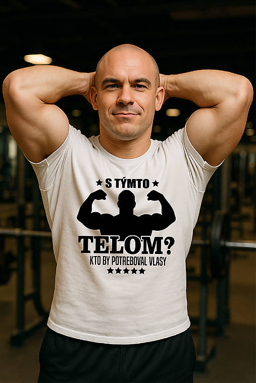 Pánske oblečenie - S týmto telom? Kto by potreboval vlasy. - 18036679_