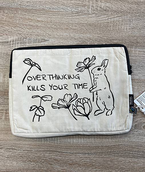 Na notebook - Overthinking kills your time obal na laptop - 18072940_