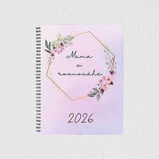 Papiernictvo - Mama plánovač “Mama v rovnováhe” 2026 - 18075239_