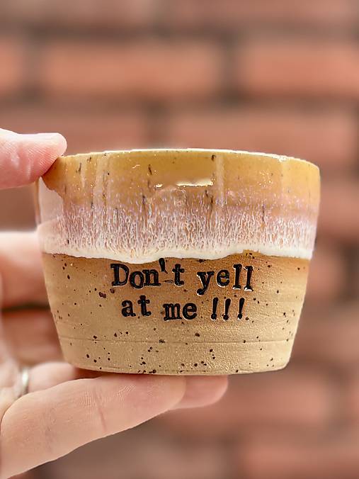 Nádoby - Don’t yell at me 180ml - 18081316_