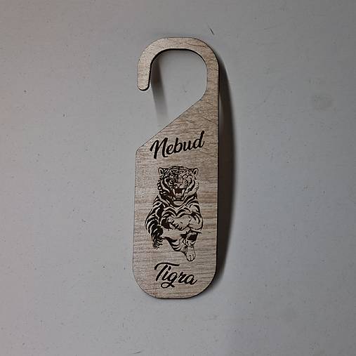 Dekorácie - Tabulka na dvere nebuď tigra (BUS004) - 18138787_