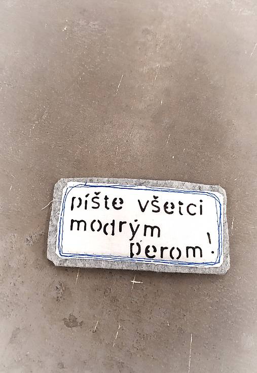 Magnetky - Píšte všetci modrým perom! magnetka - 18221729_