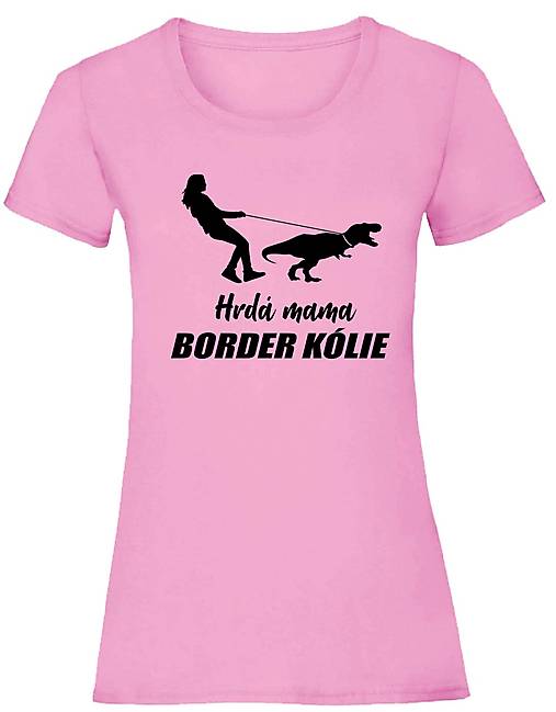 Topy, tričká, tielka - Hrdá mama border kólie (Ružová) - 18263081_
