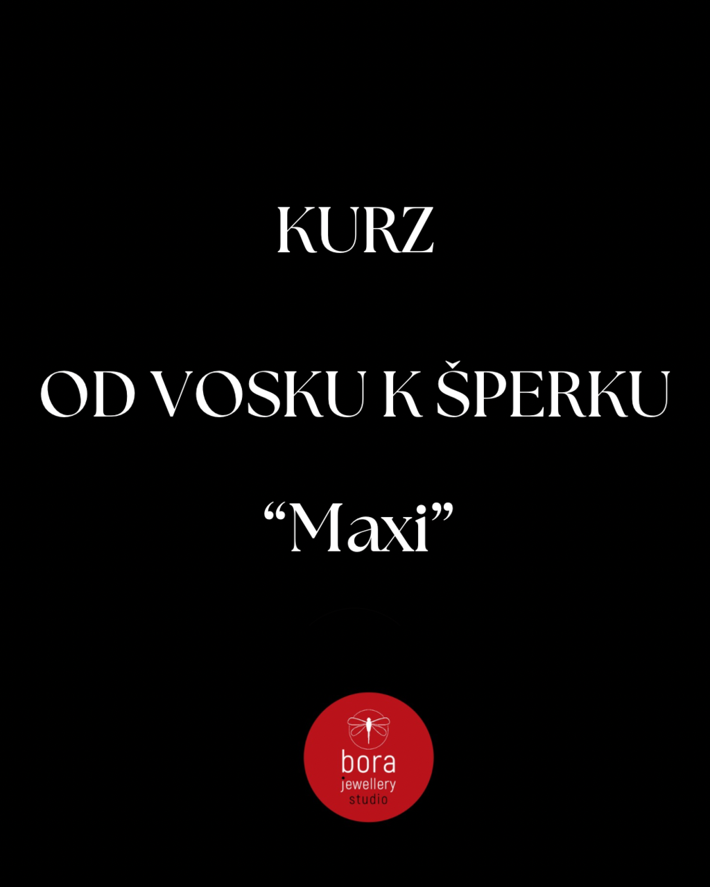 Kurz šperku - od vosku k šperku - Maxi