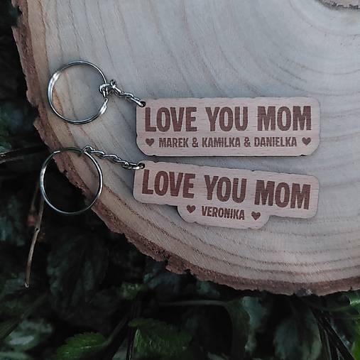 Kľúčenky - Kľúčenka - LOVE YOU MOM s menami - 18331813_