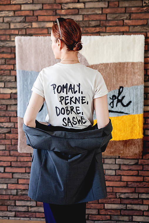 Topy, tričká, tielka - (M) Tričko Pomaly, pekne, dobre, SAShE - 18368676_