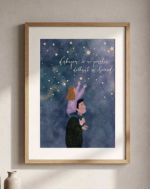 ĎAKUJEM, ŽE MI POMÁHAŠ DOTKNÚŤ SA HVIEZD (DIEVČATKO) - art print