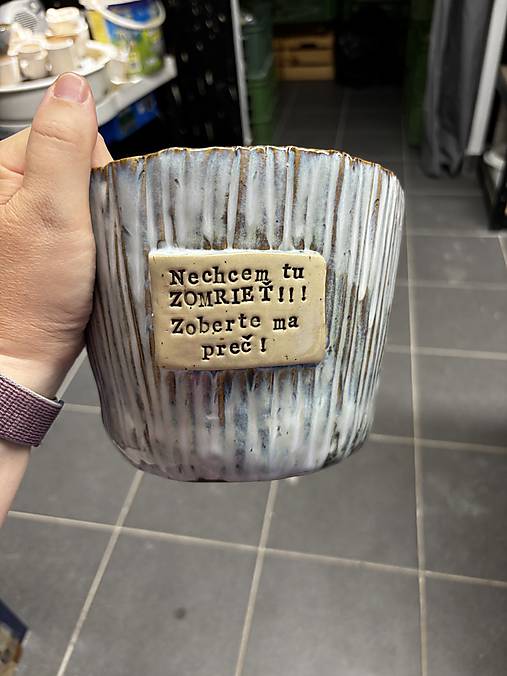Kvetináč “Nechcem tu zomrieť” veľký s miskou