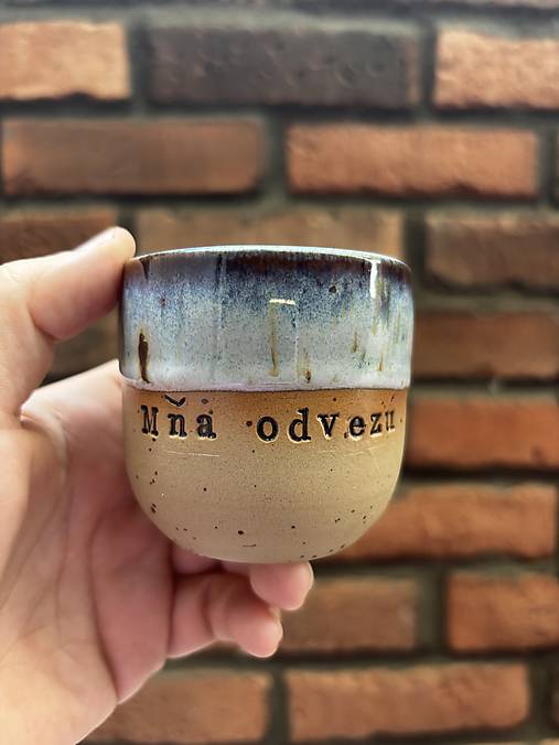 Mňa odvezú 150ml pohárik