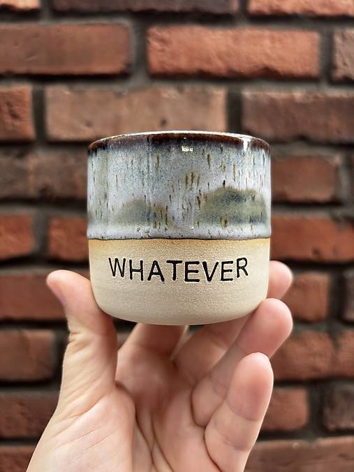 Whatever 200ml pohárik