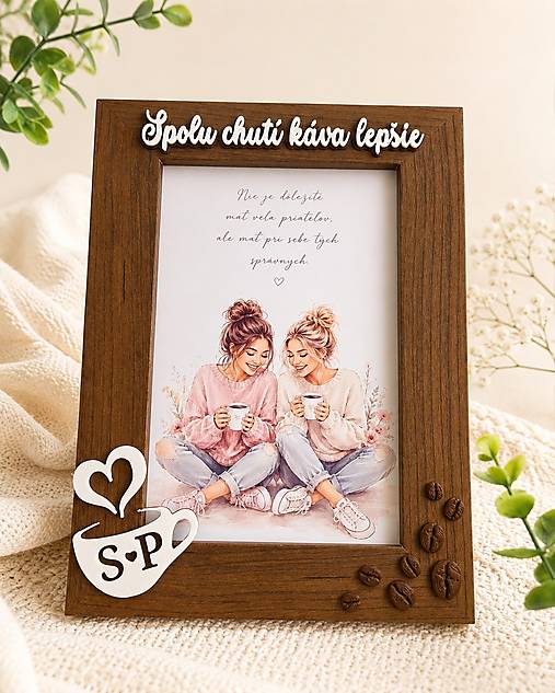 Rámiky - Personalizovaný fotorámik pre kamarátku | Spolu chutí káva lepšie (Tmavohnedý) - 18481660_