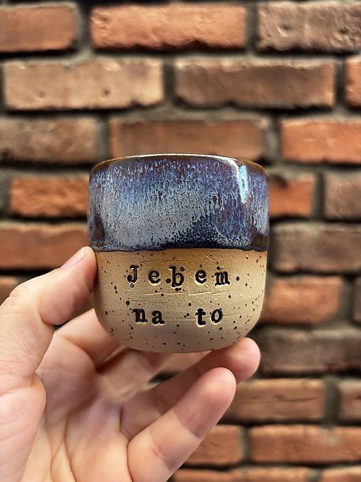 Jebem na to 180ml pohárik