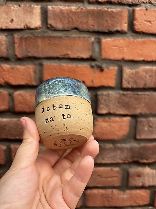 Jebem na to 180ml pohárik