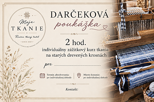 Darčeková poukážka - 2 hod. individuálny zážitkový kurz tkania na starých drevených krosnách