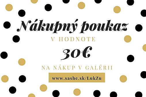 Darčeková poukážka v hodnote 30€